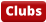 Clubs